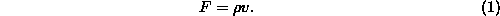 <i>F</i> = <i>rho</i> <i>v</i> (1)